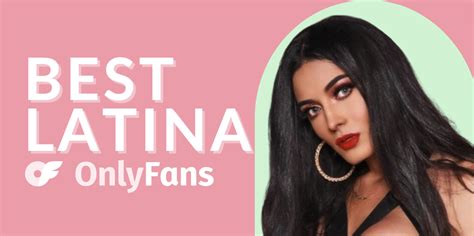 latina onlyfans leaked|Best Latina OnlyFans Accounts To Follow in 2023 For Hot Latina。